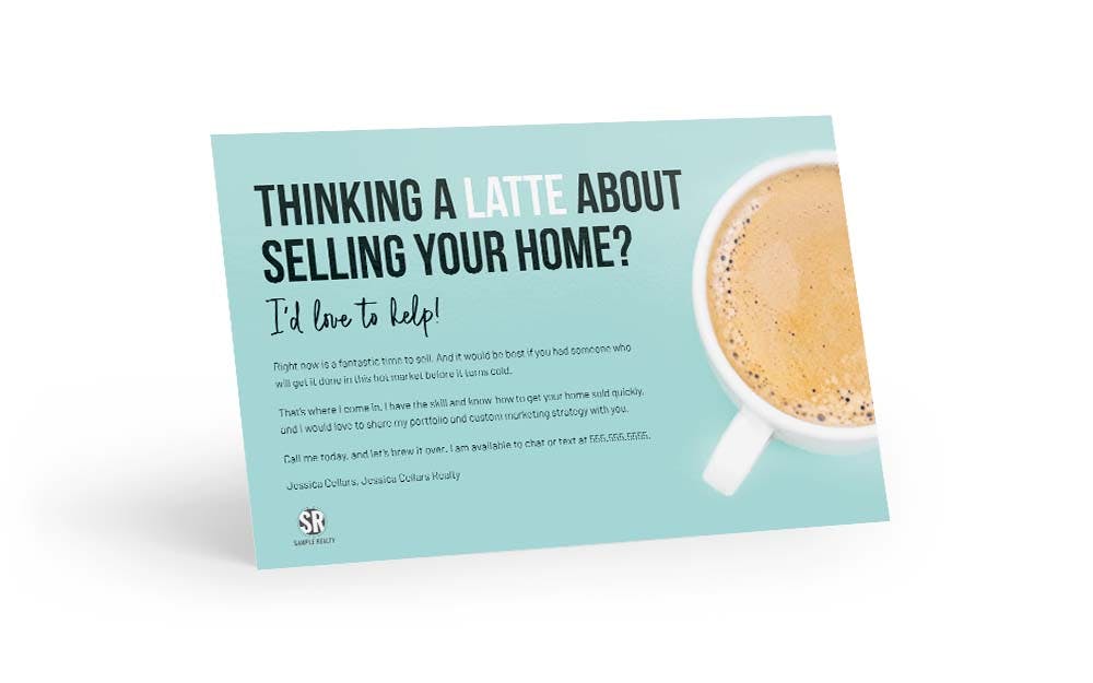 Bright Side Postcard - Thinking A Latte About Selling Your Home?