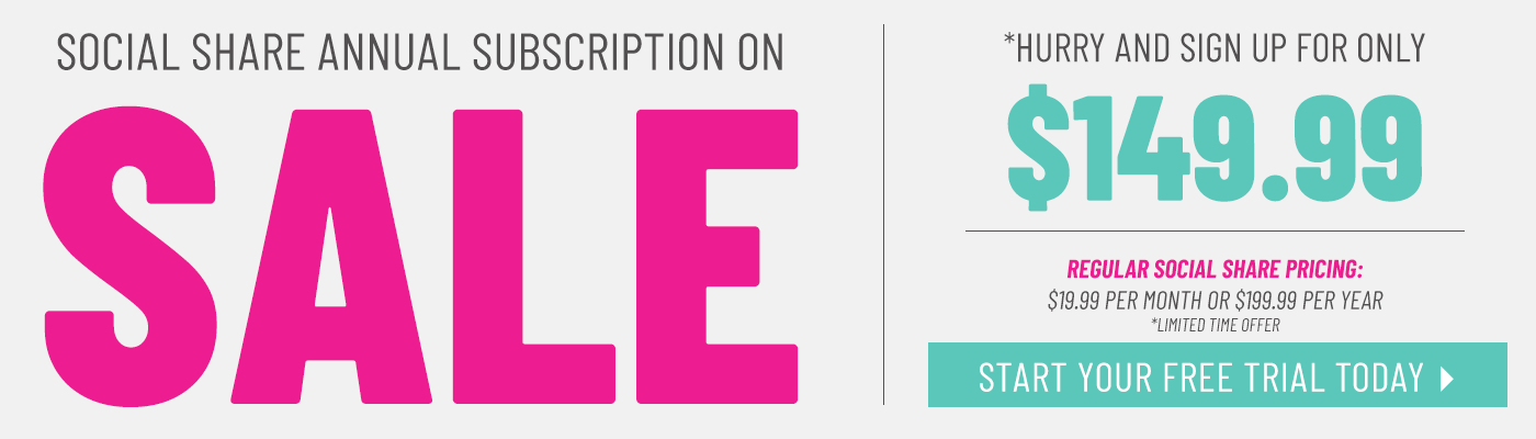 Social Share Sale - Annual Subscription just $149.99